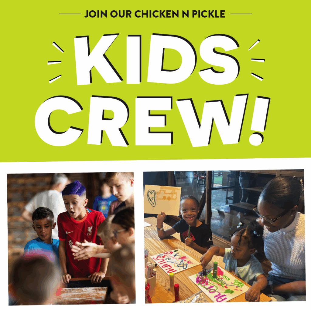 Kids Crew at Chicken N Pickle: One photo shows a group of kids watching an activity; another photo shows children happily painting with an adult at a table. Bright, colorful Kids Crew! text is above the images.