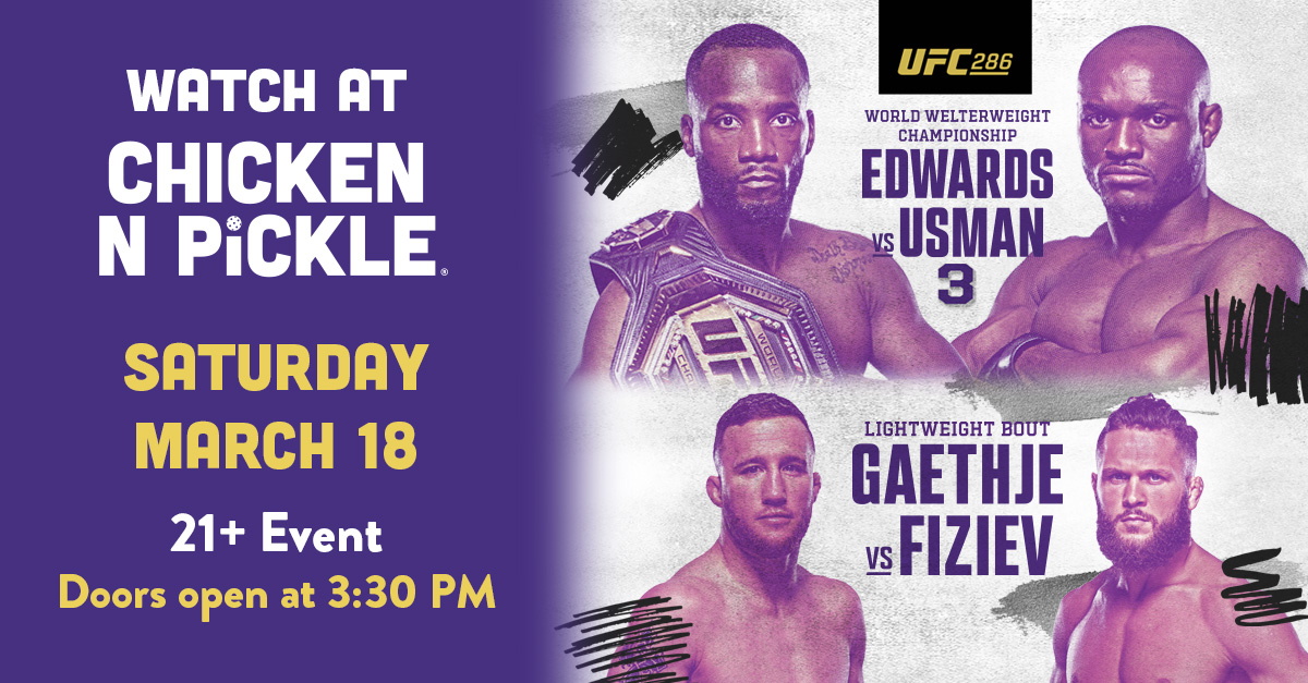 UFC 286 Chicken N Pickle