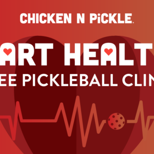 Heart Healthy Pickleball Clinic