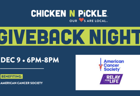 Event flyer for “Giveback Night” at Chicken N Pickle on Dec 9, 6-8pm, benefiting the American Cancer Society’s Relay For Life and Vets for Youth. Logos for Chicken N Pickle and American Cancer Society are present.