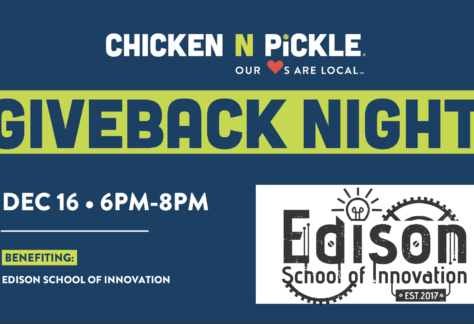 Event flyer for Chicken N Pickle Giveback Night, Dec 16, 6pm-8pm, with Edison’s gear-themed logo. Dark blue background, green and white text. Giveback benefiting Edison School of Innovation and Vets for Youth.