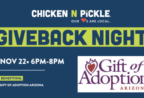 Promotional graphic for Giveback Night at Chicken N Pickle, Nov 22, 6-8 PM, Giveback benefiting Vets for Youth and Gift of Adoption Arizona. The Gift of Adoption logo and "Our Hearts Are Local" are also displayed.
