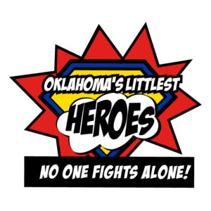 A superhero emblem with red and yellow bursts reads Oklahomas Littlest Heroes in bold comic-style text, with No one fights alone! written below on a black banner.