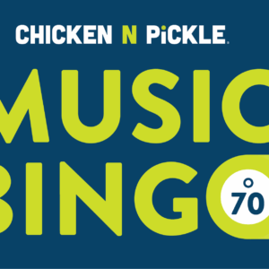 Chicken N Pickle Music Bingo logo with large green text and a bingo ball marked 70 on a blue background.