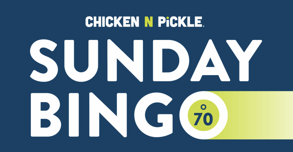 A graphic with the text CHICKEN N PICKLE. SUNDAY BINGO and a bingo ball marked O 70 on a blue and yellow background.