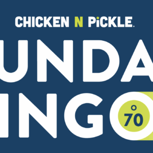 A graphic with the text CHICKEN N PICKLE. SUNDAY BINGO and a bingo ball marked O 70 on a blue and yellow background.