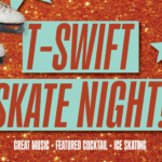 Poster with white ice skates, teal stars, and a disco ball on a glittery orange background. Large text says T-Swift Skate Night! Smaller text below reads: Great music • Featured cocktail • Ice skating.