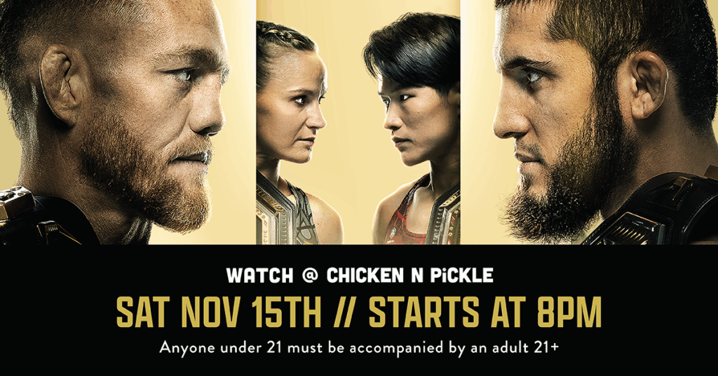 Four MMA fighters face off in pairs against a yellow background. Text reads: “Watch @ Chicken N Pickle. Sat Nov 15th // Starts at 8PM. Anyone under 21 must be accompanied by an adult 21+.”.