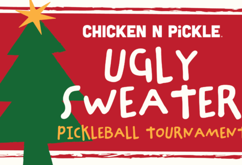 A festive red poster features a green Christmas tree with a yellow star and text that reads, “CHICKEN N PICKLE. Ugly Sweater Pickleball Tournament.”.