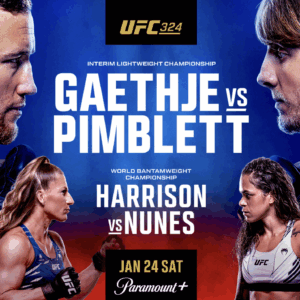Promotional poster for UFC 324 featuring face-offs: Gaethje vs Pimblett (main) and Harrison vs Nunes (below), with event details: January 24, Paramount+, T-Mobile Arena, and sponsor logos.
