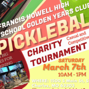 Flyer for a Francis Howell High School Golden Years Club charity pickleball tournament on Saturday, March 7th, 10AM-1PM, with casual and competitive levels, prizes, and location details. Gift baskets are pictured as prizes.