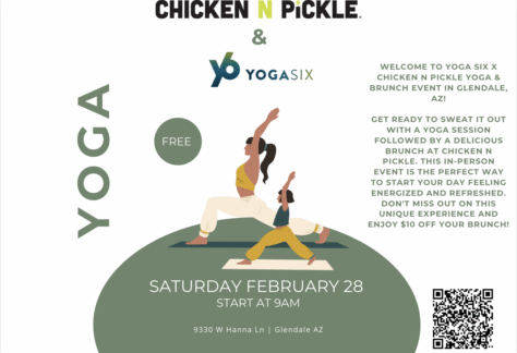 Event flyer for a Chicken N Pickle and YogaSix event. Illustration of two women doing yoga poses, event details, and a QR code. Event is on Saturday, February 28 at 9AM in Glendale, AZ.