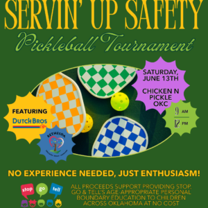 Colorful flyer for the “Servin’ Up Safety Pickleball Tournament” on June 13th, featuring illustrated pickleball paddles and balls, Doggy Days at CNP Oklahoma City details, sponsor logos, and a green button to register by June 1st.