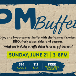 Promotional image for a PM Buffet event with photos of food dishes. Text reads: Sunday, June 21, 3–8 PM. All-you-can-eat buffet, raffle ticket included. Pricing: $36 adults, $12 kids, free for children 5 & under. HELP of Southern Nevada Giveback Night.