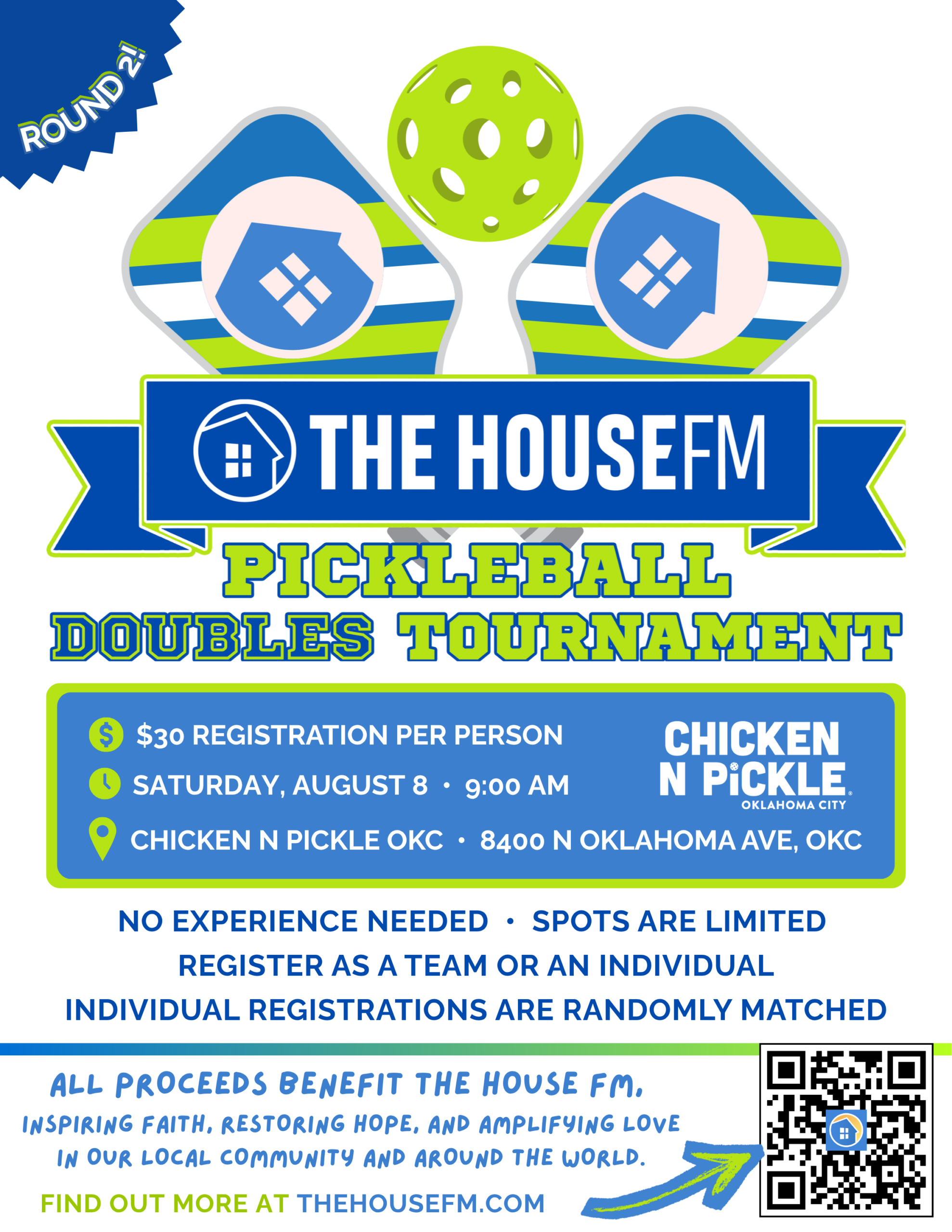 Flyer for The House FM Pickleball Doubles Tournament. Event details: Aug 8 at Chicken N Pickle, OKC; $30 registration; open to all skill levels; charity event. Blue and green design with paddles and QR code.