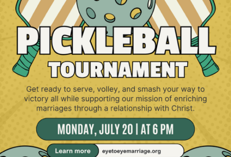 Poster for a pickleball tournament hosted by Eye to Eye Marriage. Event is on Monday, July 20 at 6 PM. Background includes pickleball paddles and balls. QR code and website for more information are provided.