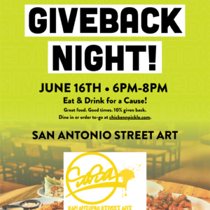 A promotional flyer for Chicken N Pickle Giveback Night on June 16th, 6-8 PM, supporting San Antonio Street Art and Giveback Benefiting Vets for Youth. Includes food photos, event details, and the address: 5215 UTSA Boulevard, San Antonio, TX 78249.