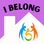 A graphic with a purple background shows the words I BELONG above a white house shape. Inside the house are three colorful abstract figures forming a circle around a smaller figure.