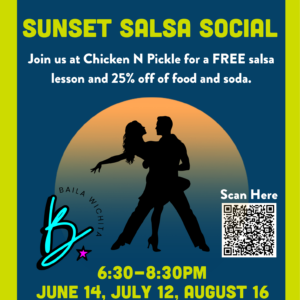 Poster for Sunset Salsa Social at Chicken N Pickle, featuring a silhouette of a dancing couple. Event dates (June 14, July 12, August 16), times, location, and QR code. Don’t miss Kids Crew: Ice Cream Social at CNP Wichita!.