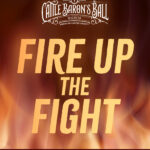 Event poster for Cattle Barons Ball with flames in the background. Text reads: Save the Date 11.14.26 - Wichita Marriott. Fire Up the Fight. An evening dedicated to firefighter cancer awareness. American Cancer Society logo.