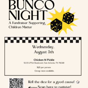 Bunco Night event flyer with dice, date August 5th, $25 per person at Chicken N Pickle, San Antonio. Includes QR code for registration and Children Matter logo.