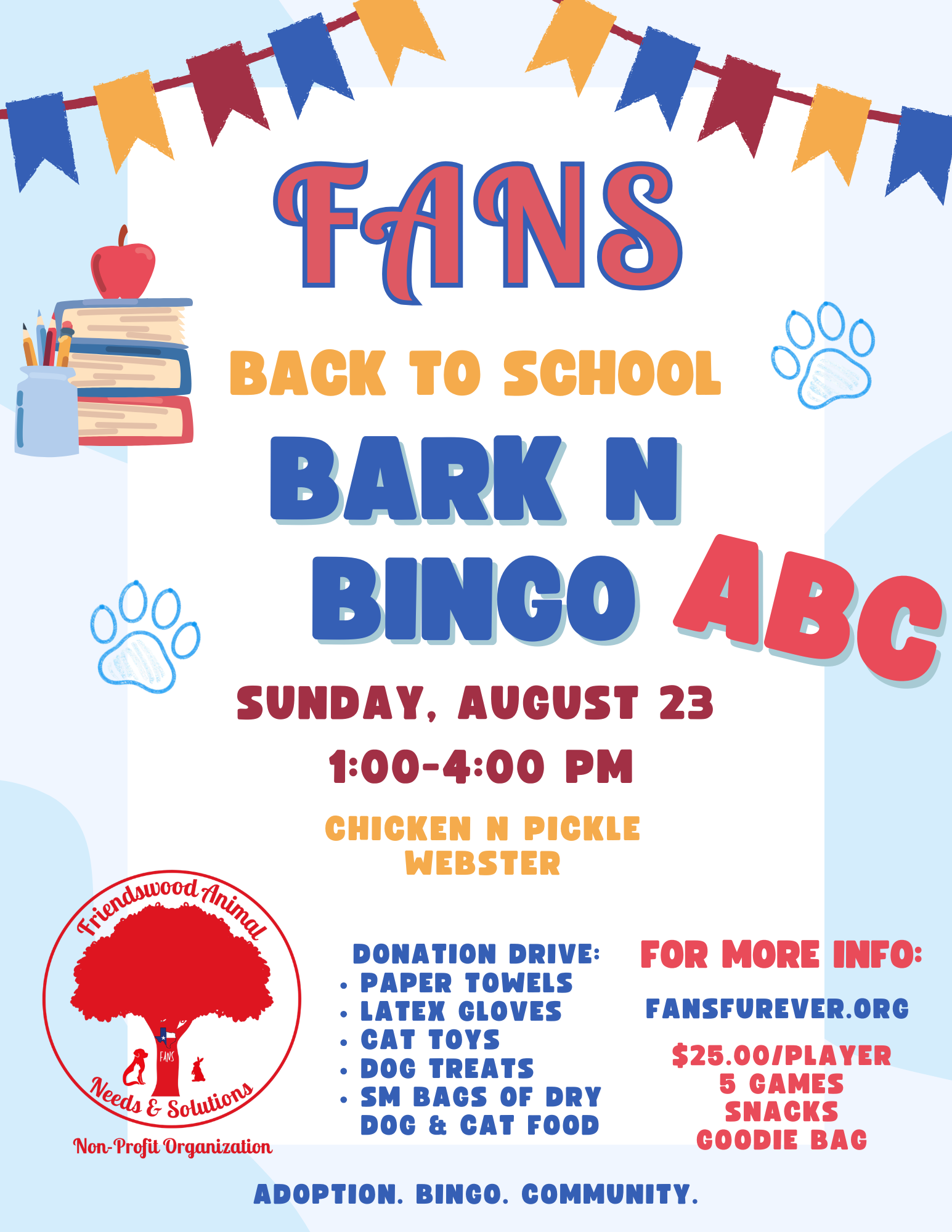 Colorful flyer for Bark N Bingo back-to-school event by Friendswood Animal Needs & Solutions. Includes event details, donation drive info, date/time, and playful decorations with paw prints and school supplies.