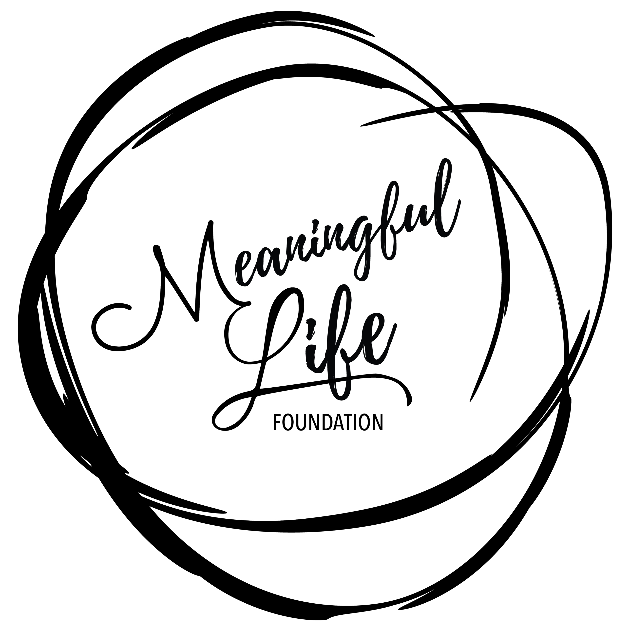 Black hand-drawn circular lines surround the words “Meaningful Life Foundation” written in elegant, cursive and uppercase fonts on a white background.