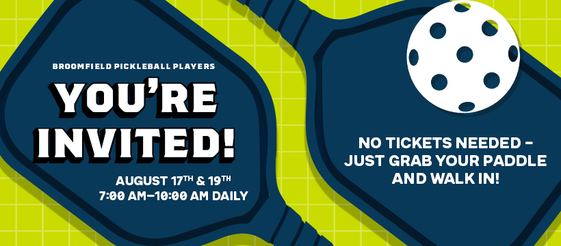 Invitation for Broomfield Pickleball Players! Join us August 17th and 19th, 7–10 AM daily, for a fun-filled event on the courts. No tickets needed—just bring your paddle! This gathering features images of paddles and a pickleball on a vibrant green grid background. Plus, don’t miss our special 10% Giveback to Bodhi Battalion.