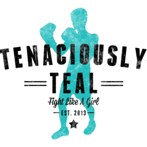 A teal silhouette of a boxer is behind bold text reading Tenaciously Teal. Below, it says Fight Like A Girl and Est. 2013 with star accents.