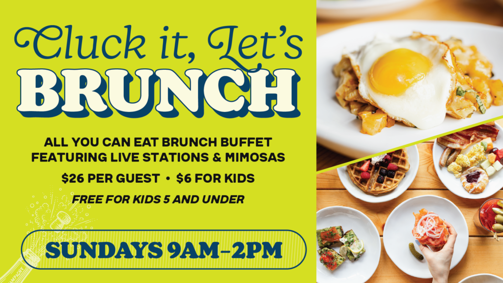 Promotional flyer for an all-you-can-eat Sunday brunch buffet for $26 per guest, featuring images of eggs, waffles, bacon, and other brunch dishes.