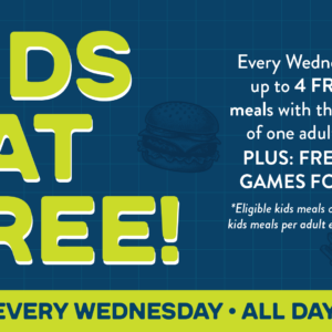 Promotional graphic stating Kids Eat Free every Wednesday with the purchase of an adult entree, plus free yard games for kids.